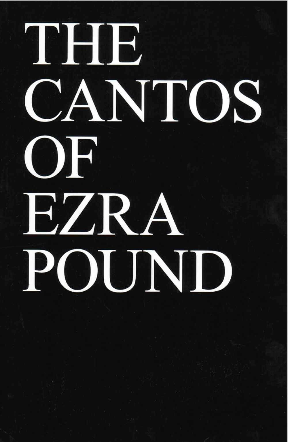 The Cantos Of Ezra Pound