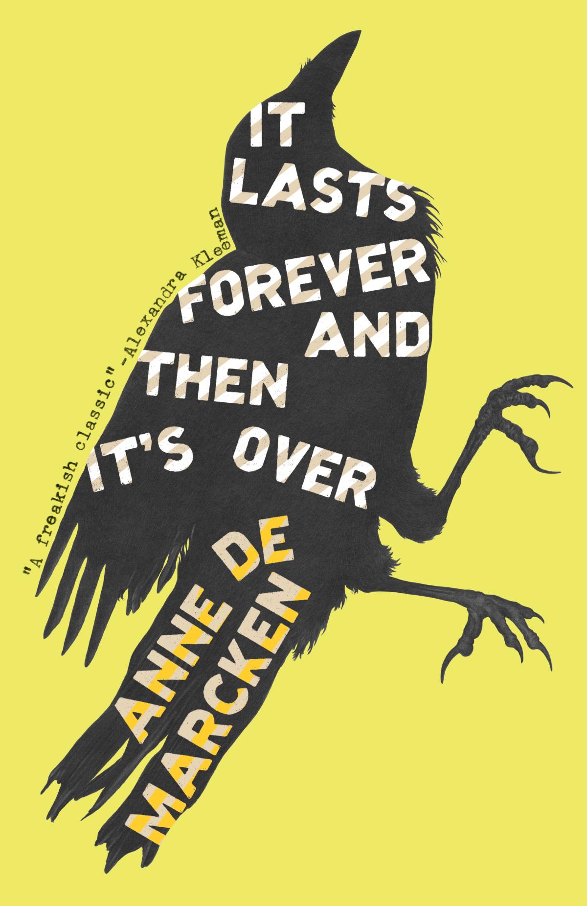 It Lasts Forever and Then It’s Over